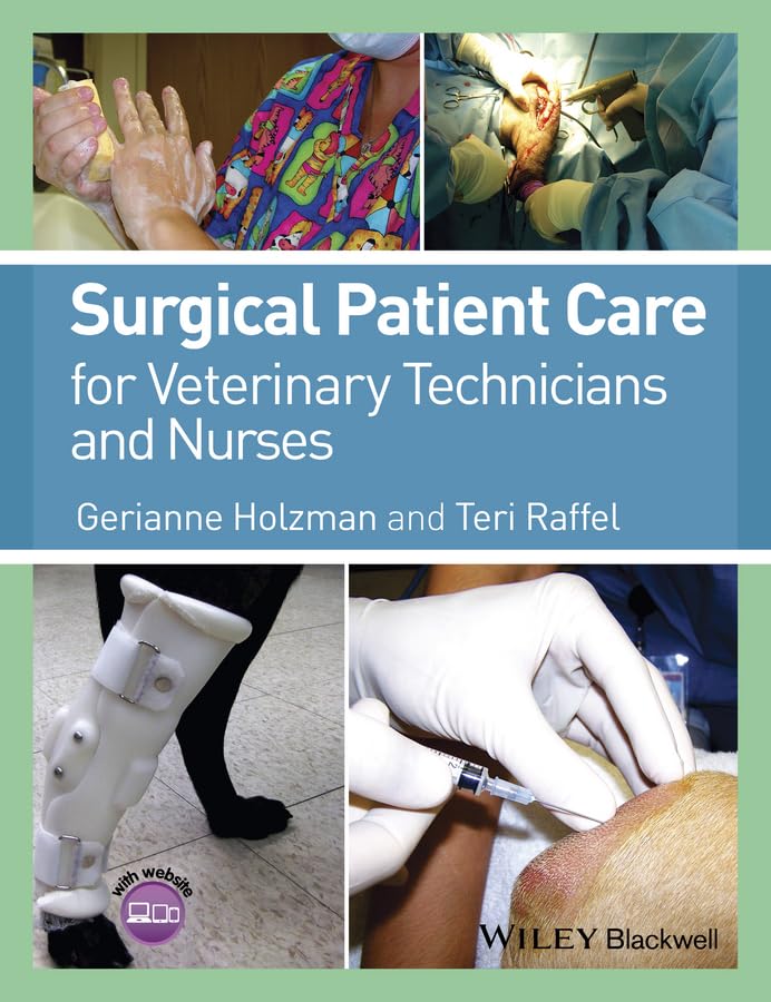 Surgical Patient Care for Veterinary Technicians and Nurses 1st Edition