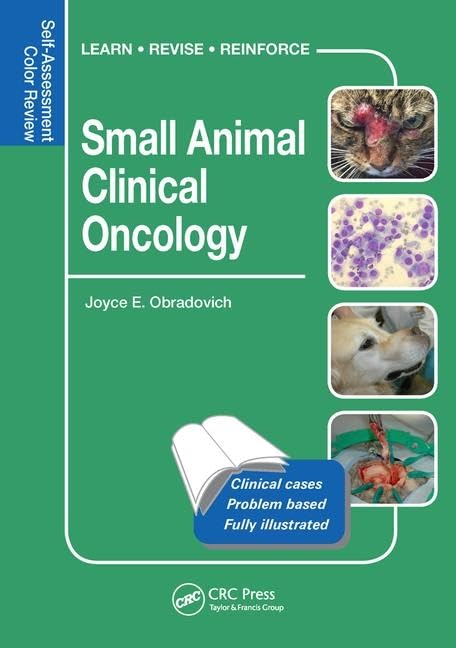 Small Animal Clinical Oncology: Self-Assessment Color Review