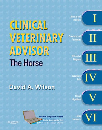 Clinical Veterinary Advisor: The Horse 1st Ed