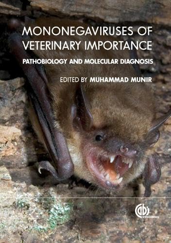 Mononegaviruses of Veterinary Importance, Volume 1: Pathobiology and Molecular Diagnosis 1st Edition