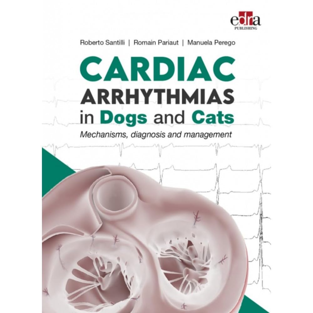 Cardiac Arrhythmias in Dogs and Cats: Mechanisms, diagnosis and management – August 28, 2024