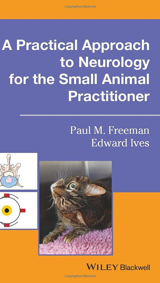 A Practical Approach to Neurology for the Small Animal Practitioner (Rapid Reference) 1st Edition