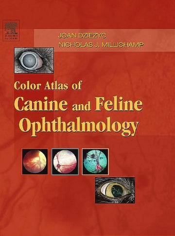 Color Atlas of Canine and Feline Ophthalmology 1st Edition