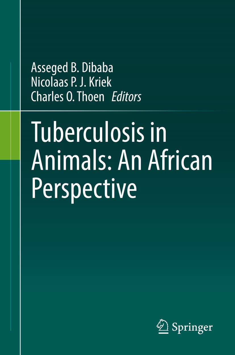 Tuberculosis in Animals: An African Perspective 1st ed. 2019 Edition