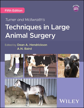 [June 5, 2025] Turner and McIlwraith's Techniques in Large Animal Surgery 5th Edition