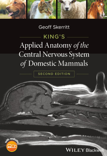King's Applied Anatomy of the Central Nervous System of Domestic Mammals 2nd Edition