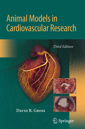 Animal Models in Cardiovascular Research Third Edition