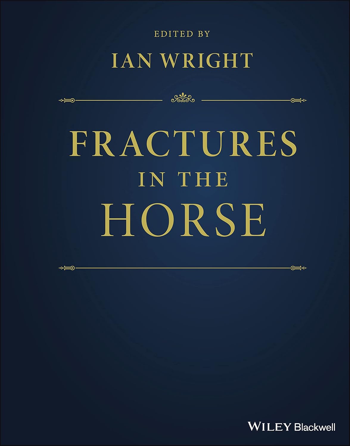 Fractures in the Horse 1st Edition