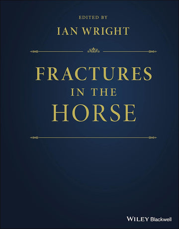 Fractures in the Horse 1st Edition