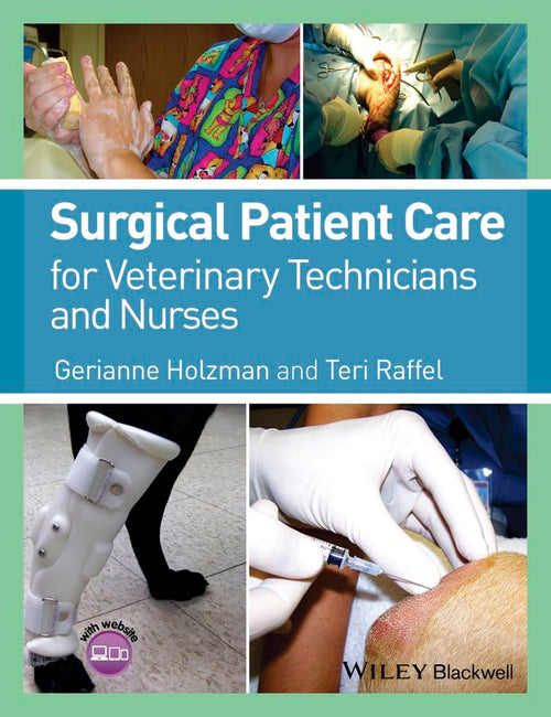 Surgical Patient Care for Veterinary Technicians and Nurses 1st Edition