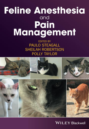 Feline Anesthesia and Pain Management 1st Edition