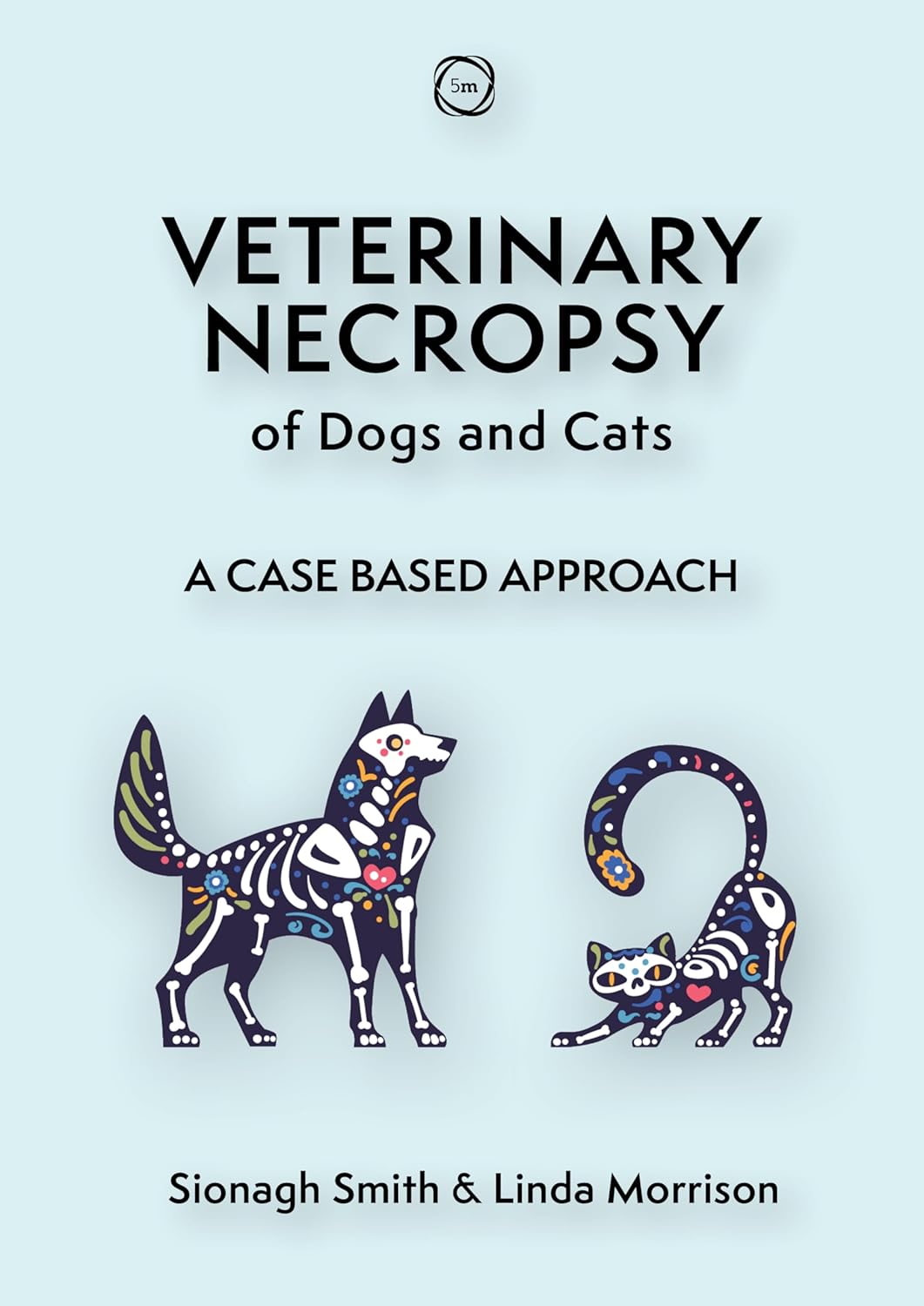 Veterinary Necropsy of Dogs and Cats: A Case Based Approach (Veterinary Atlases)