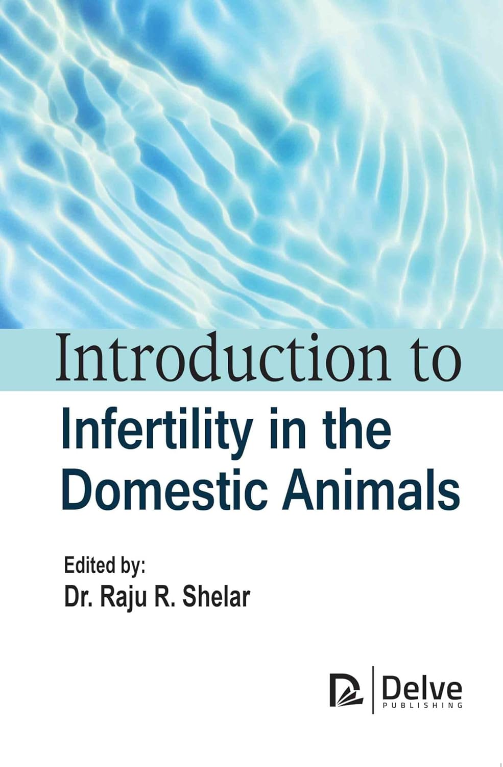 Introduction to Infertility in the Domestic Animals – March 31 2024