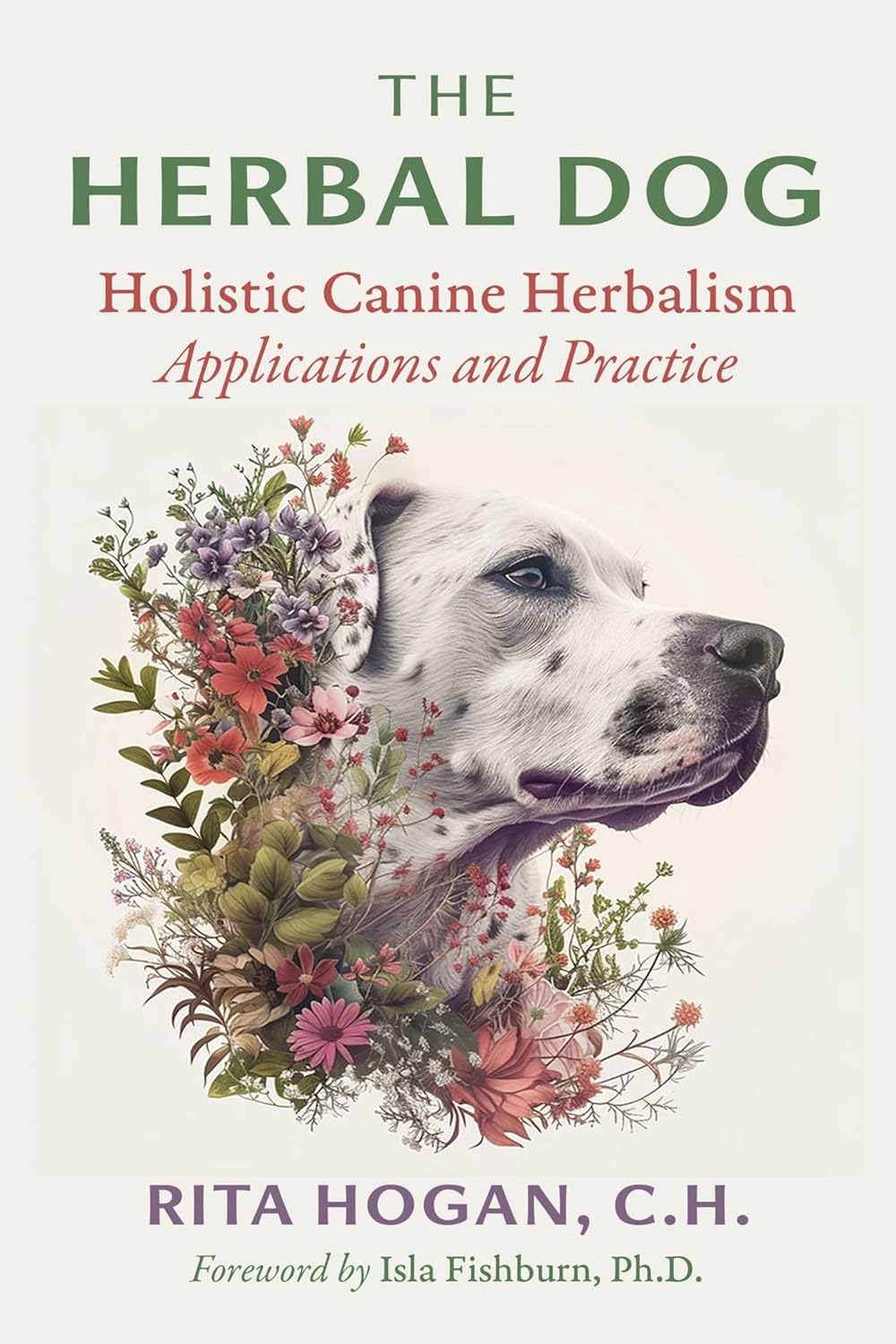 [February 4, 2025] The Herbal Dog: Holistic Canine Herbalism Applications and Practice (Sacred Planet)