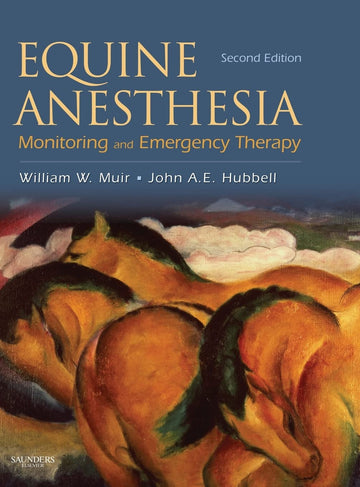 Equine Anesthesia: Monitoring and Emergency Therapy 2nd Edition