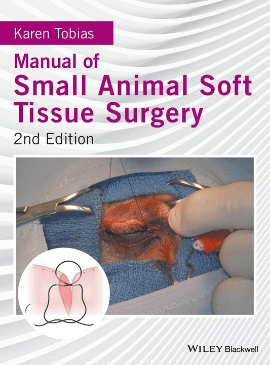 Manual of Small Animal Soft Tissue Surgery 2nd Edition