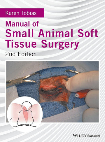 Manual of Small Animal Soft Tissue Surgery 2nd Edition