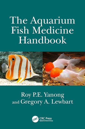The Aquarium Fish Medicine Handbook 1st Edition