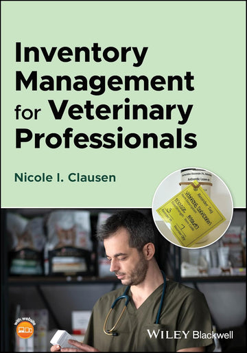 Inventory Management for Veterinary Professionals 1st Edition