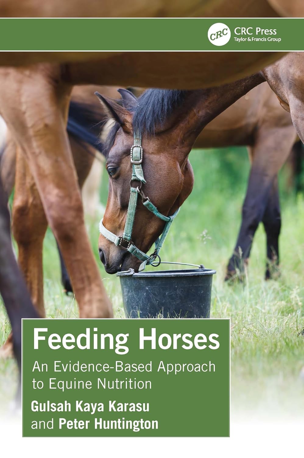 [March 3, 2025] Feeding Horses: An Evidence-Based Approach to Equine Nutrition 1st Edition