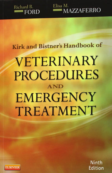 Kirk & Bistner's Handbook of Veterinary Procedures and Emergency Treatment 9th Edition
