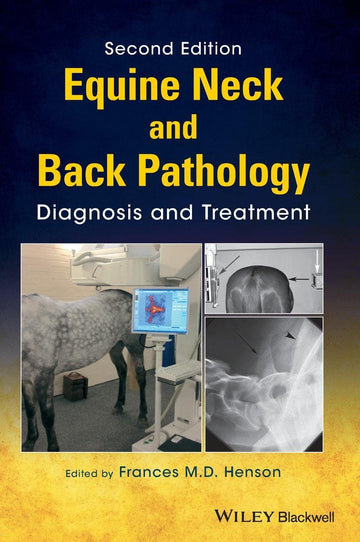 Equine Neck and Back Pathology: Diagnosis and Treatment 2nd Edition