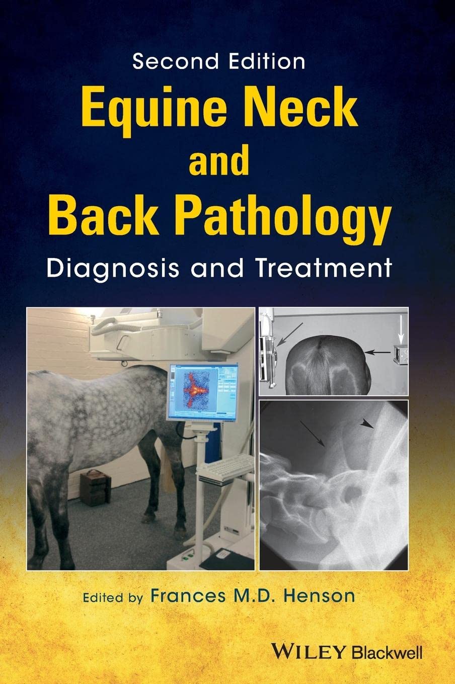 Equine Neck and Back Pathology: Diagnosis and Treatment 2nd Edition