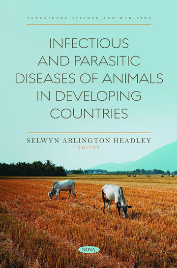 Infectious and Parasitic Diseases of Animals in Developing Countries 1st Edition