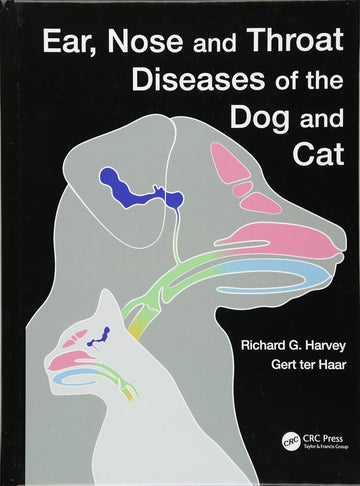 Ear, Nose and Throat Diseases of the Dog and Cat 1st Edition