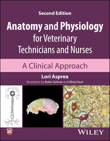 [October 21, 2025] Anatomy and Physiology for Veterinary Technicians and Nurses: A Clinical Approach 2nd Edition