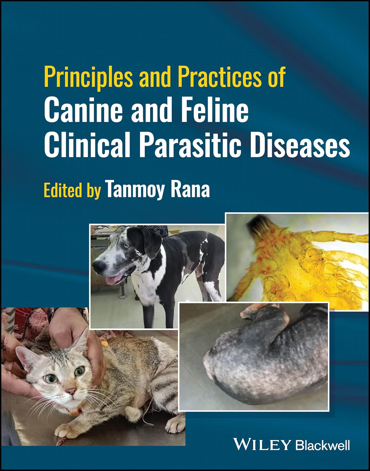 Principles and Practices of Canine and Feline Clinical Parasitic Diseases 1st Edition