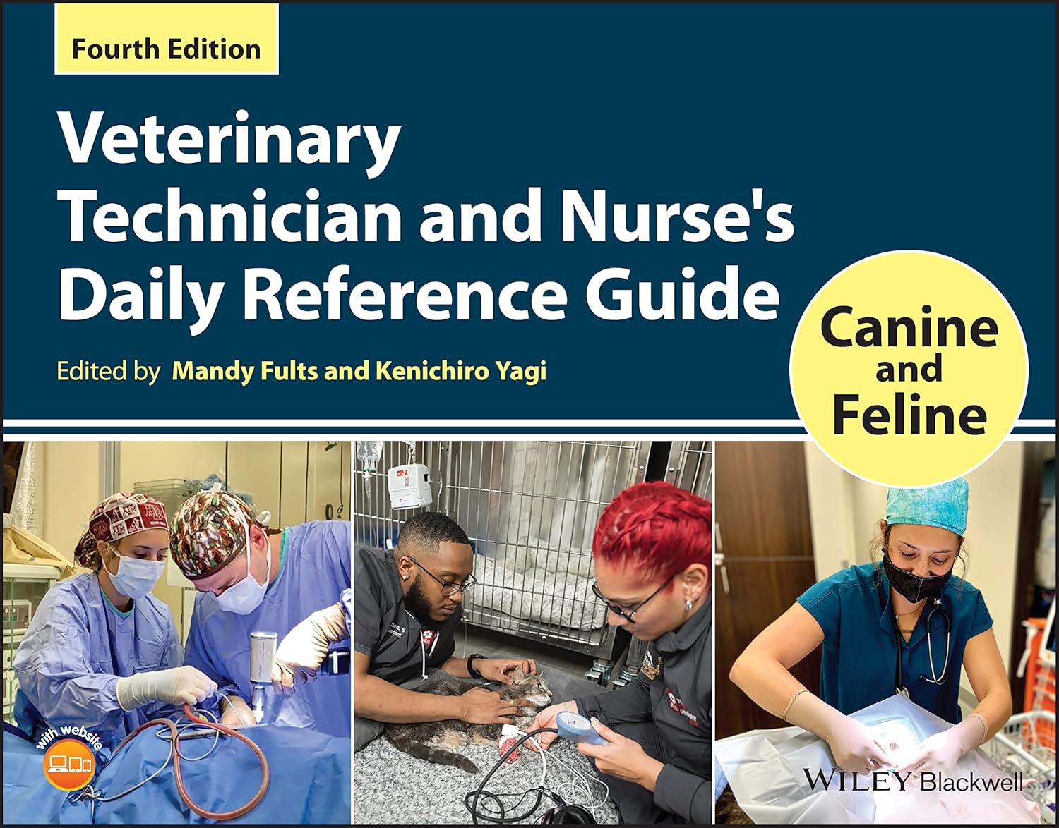 Veterinary Technician and Nurse's Daily Reference Guide: Canine and Feline 4th Edition