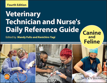 Veterinary Technician and Nurse's Daily Reference Guide: Canine and Feline 4th Edition