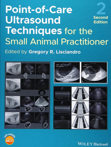 Point-of-Care Ultrasound Techniques for the Small Animal Practitioner 2nd Edition
