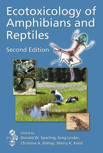 Ecotoxicology of Amphibians and Reptiles 2nd Edition