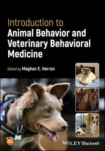 Introduction to Animal Behavior and Veterinary Behavioral Medicine 1st Edition