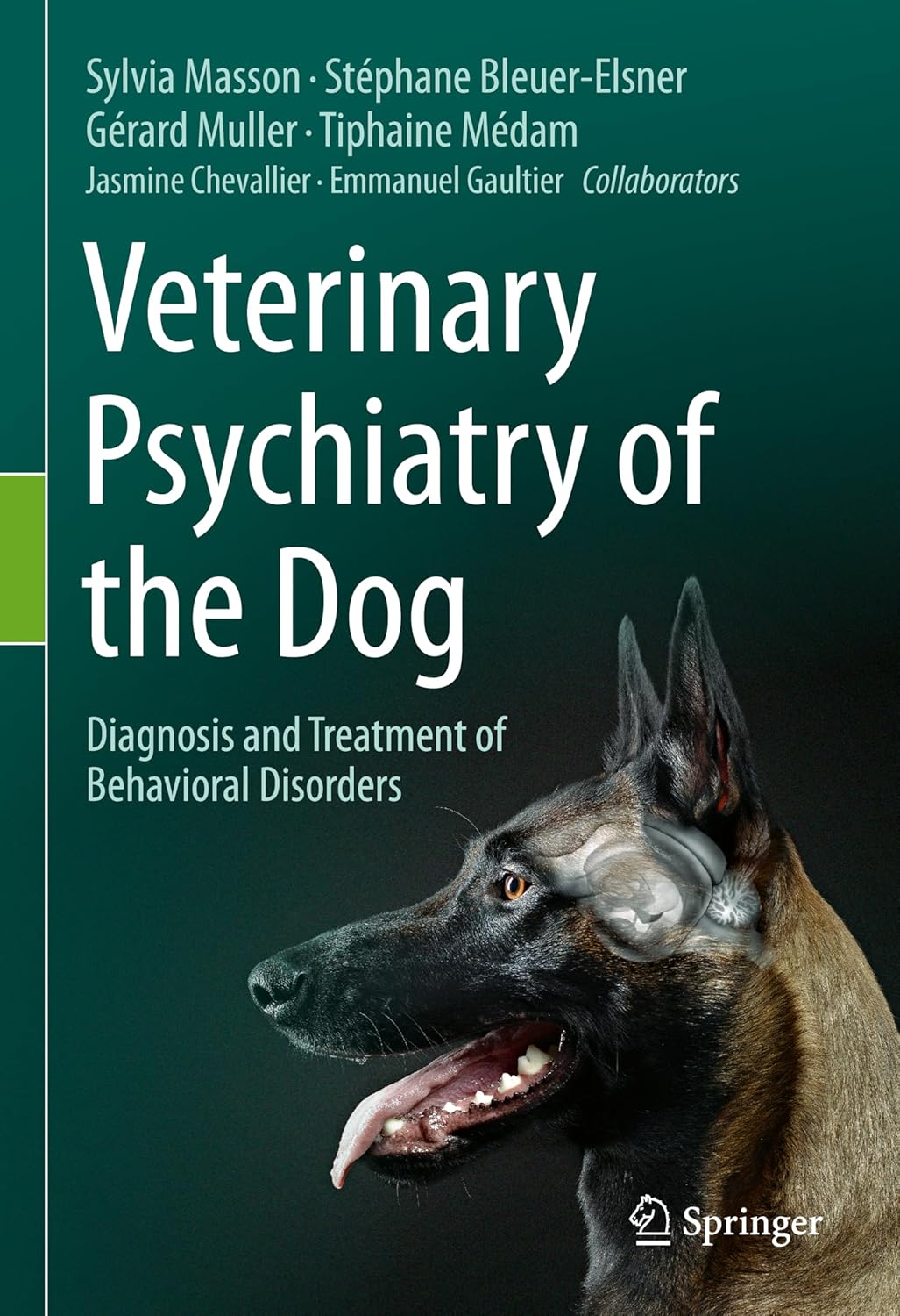 Veterinary Psychiatry of the Dog: Diagnosis and Treatment of Behavioral Disorders 2024th Edition
