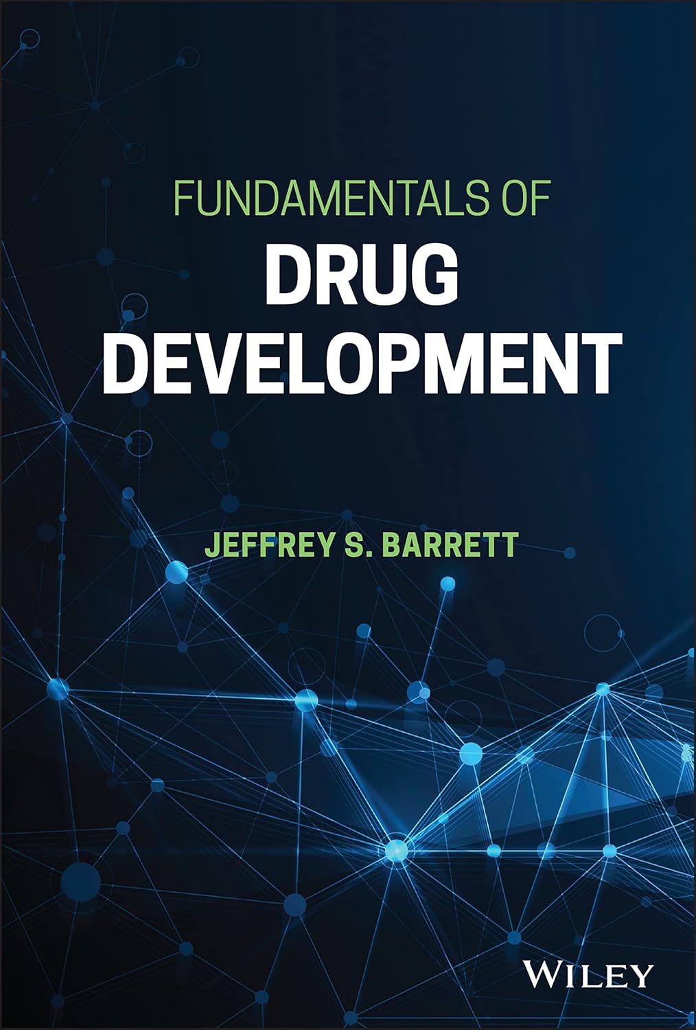 Fundamentals of Drug Development 1st Edition