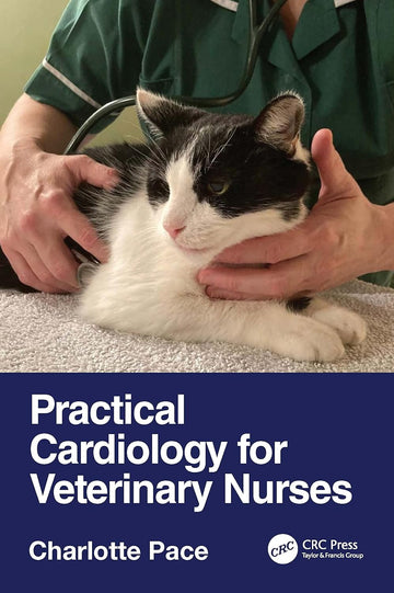 Practical Cardiology for Veterinary Nurses 1st Edition