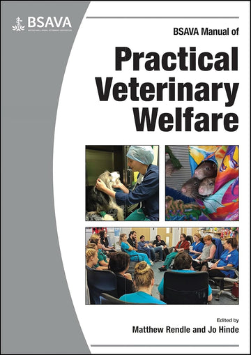 BSAVA Manual of Practical Veterinary Welfare (BSAVA British Small Animal Veterinary Association)