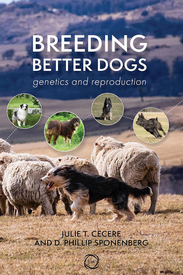 Breeding Better Dogs: Canine Breeding Management (Animal Breeding)
