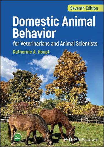 Domestic Animal Behavior for Veterinarians and Animal Scientists 7th Edition