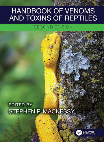 Handbook of Venoms and Toxins of Reptiles 2nd Edition