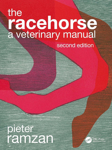 The Racehorse: A Veterinary Manual 2nd Edition