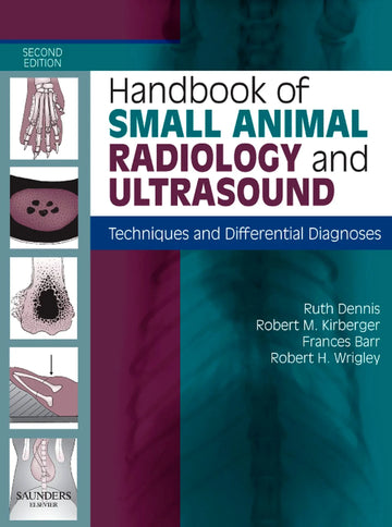 Handbook of Small Animal Radiology and Ultrasound: Techniques and Differential Diagnoses 2nd Edition