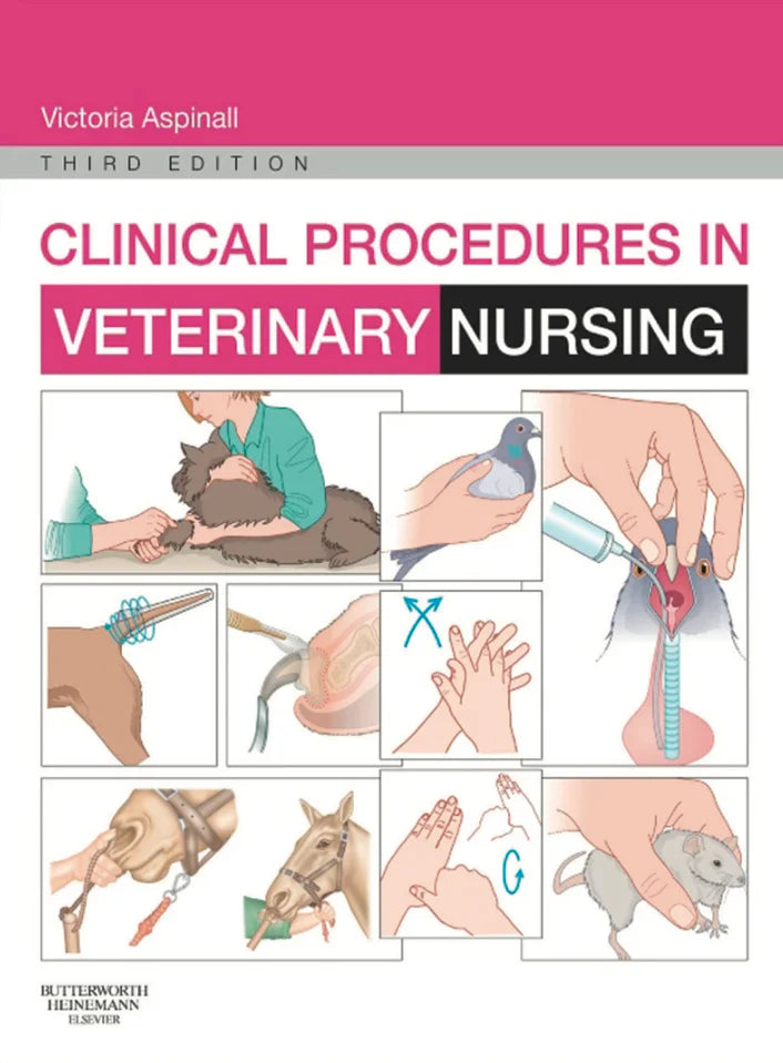 Clinical Procedures in Veterinary Nursing 3rd Edition