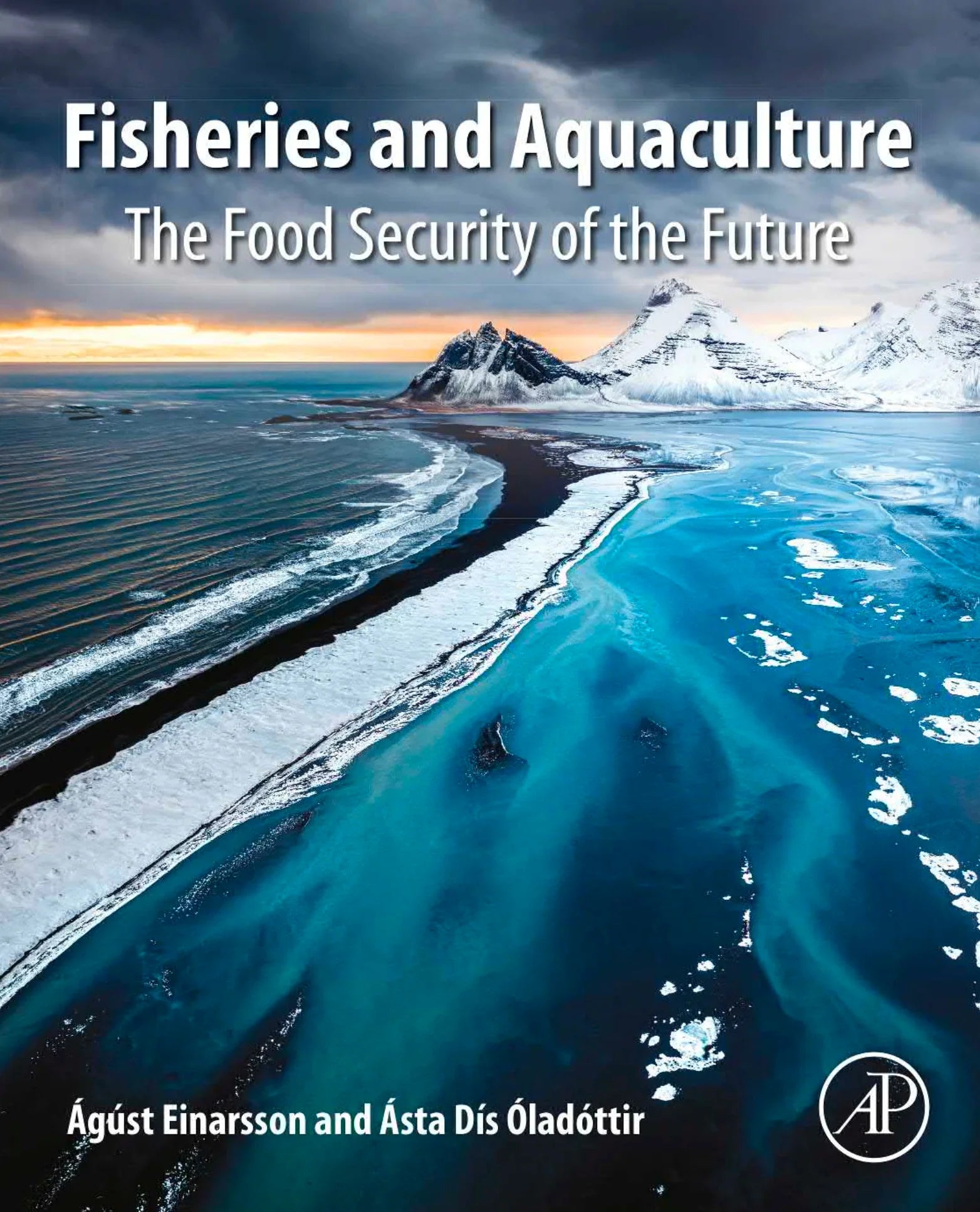 Fisheries and Aquaculture: The Food Security of the Future 1st Edition