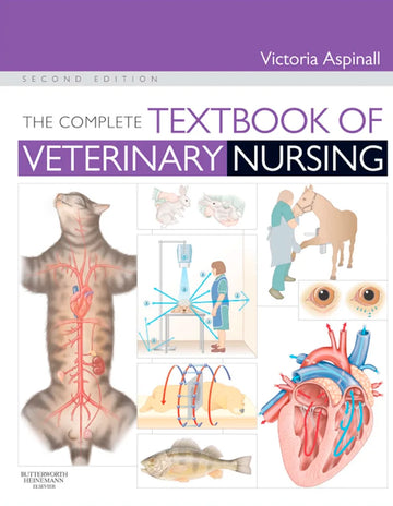 The Complete Textbook of Veterinary Nursing 2nd Edition